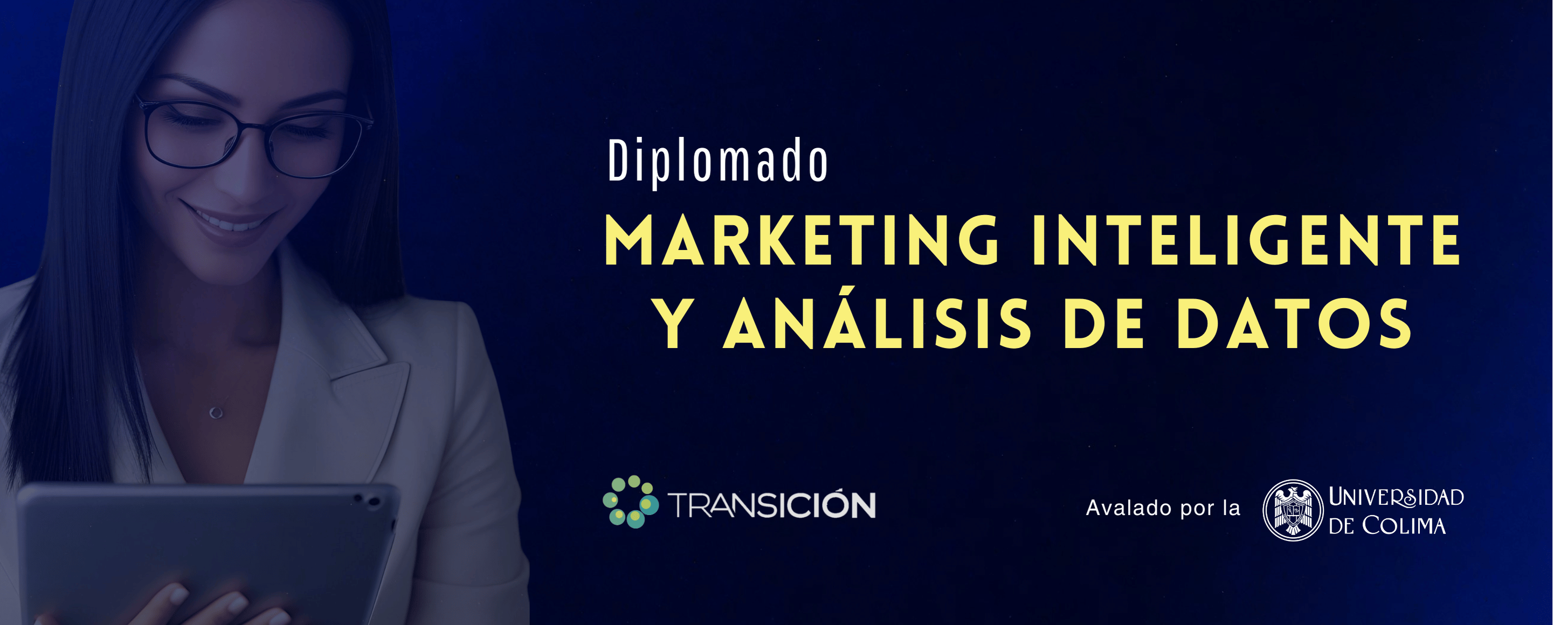 DIPLOMADO MARKETING INTELIGENTE Y ANÁLISIS DE DATOS